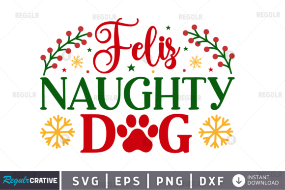 Feliz Naughty Dog Svg Design for Crafts & Branding