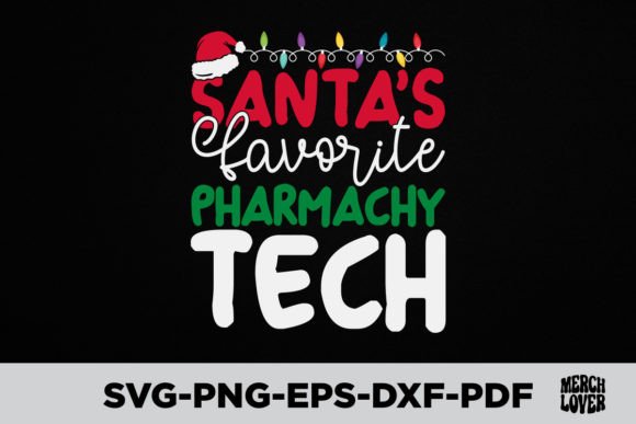 Santas Favorite Pharmacy Tech T-Shirt Designs for Editors