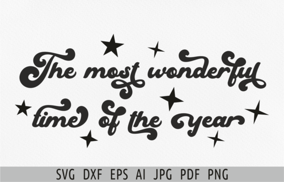 The Most Wonderful Time of the Year Svg for T-Shirt Designs